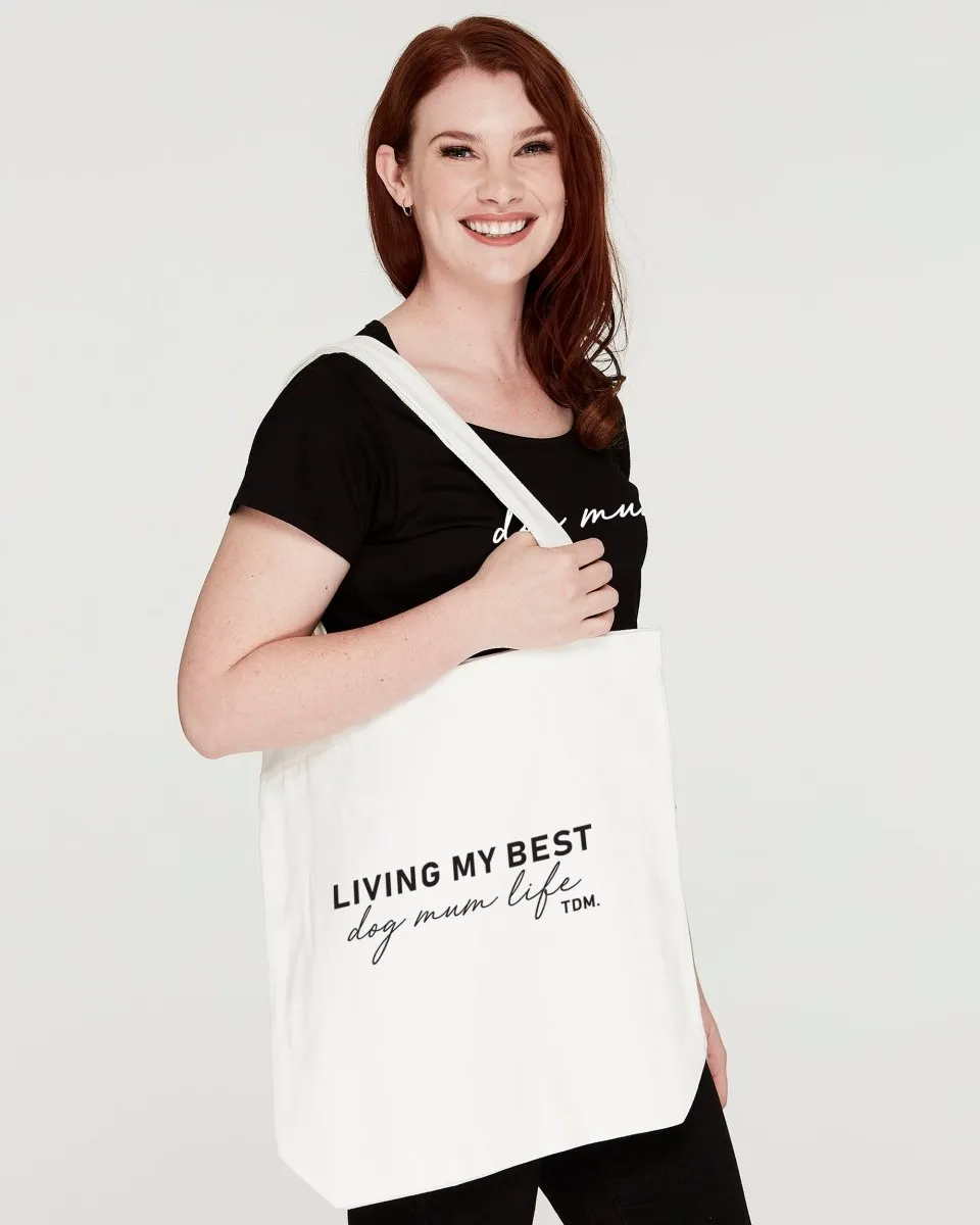 Living My Best Dog Mum Life Luxe Tote Bag
