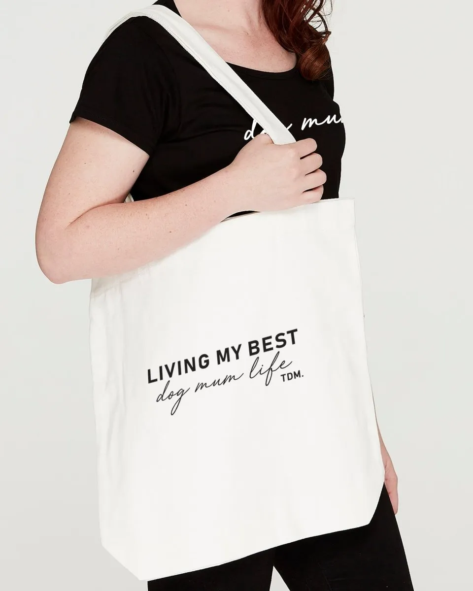 Living My Best Dog Mum Life Luxe Tote Bag
